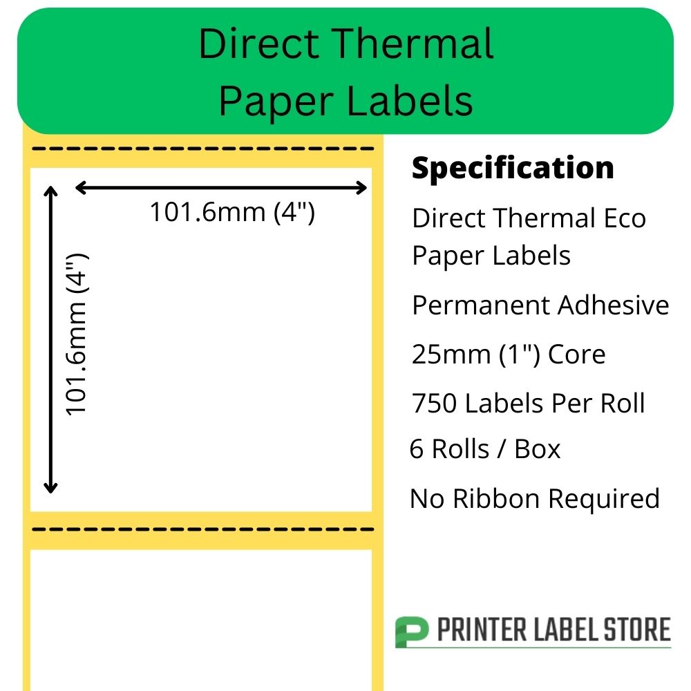 101.6 x 101.6mm Direct Thermal Labels - permanent adhesive -
25mm (1") core for desktop label printers
