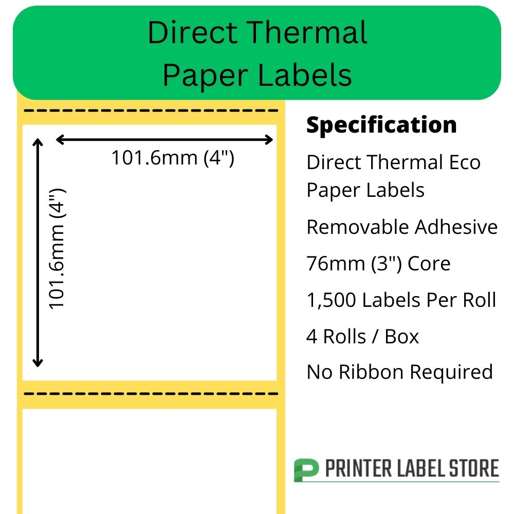 101.6 x 101.6mm Direct Thermal Labels with perforation - removable adhesive - 6,000 Labels - 1,500 per roll on a 76mm (3") core for industrial label printers