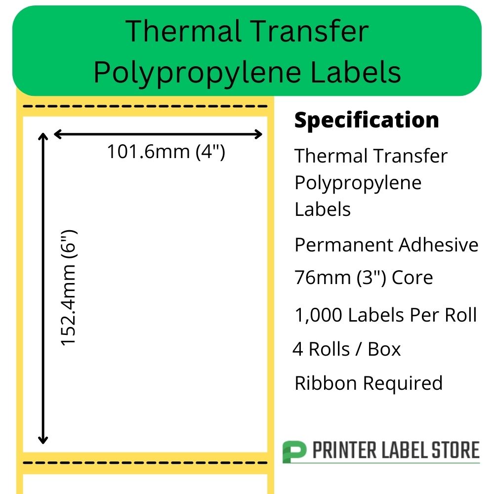 101.6 x 152.4mm white polypropylene thermal transfer labels - 76mm (3") cores for industrial thermal transfer label printers.
