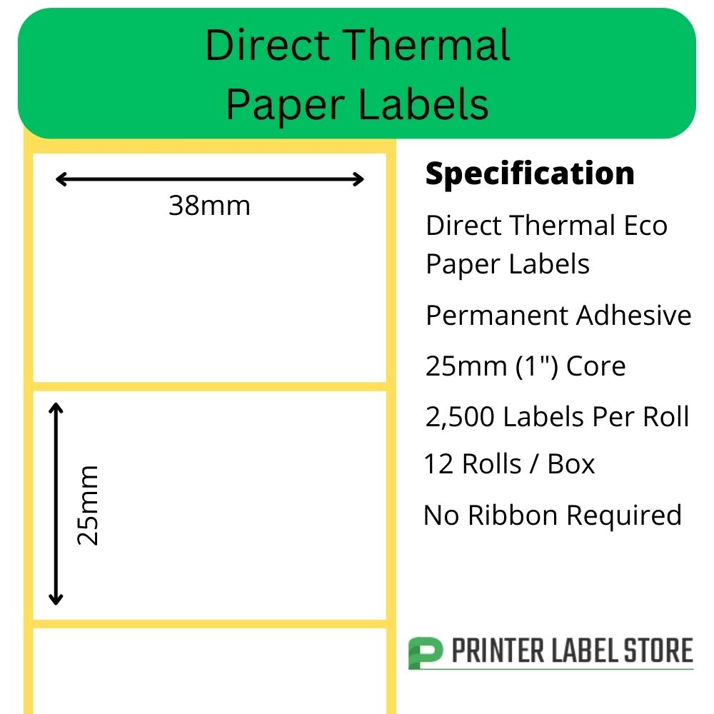 38 x 25mm direct thermal labels with a permanent adhesive on 25mm (1") cores for desktop direct thermal label printers
