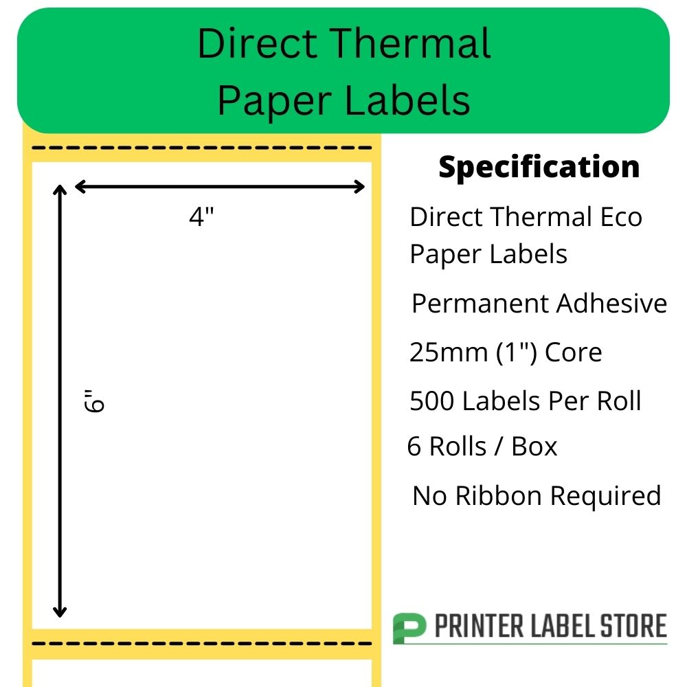 4 x 6 inch direct thermal labels - permanent adhesive - 25mm cores for desktop direct thermal label printers