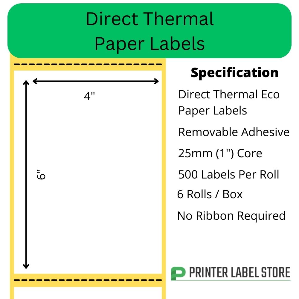 4 x 6 inch direct thermal labels - Peelable / Removable adhesive - 25mm cores for desktop direct thermal label printers