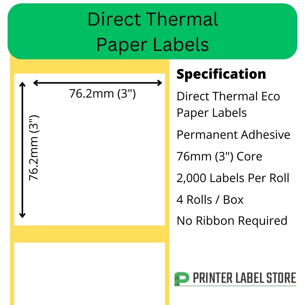 76 x 76mm direct thermal labels with a permanent adhesive on 76mm (3") cores for industrial direct thermal label printers