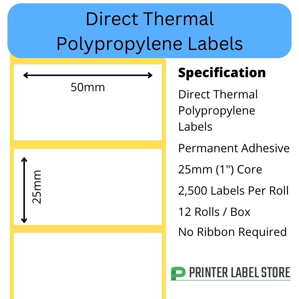 50 x 25mm Direct Thermal Polypropylene Labels - 25mm core - for desktop direct thermal label printers