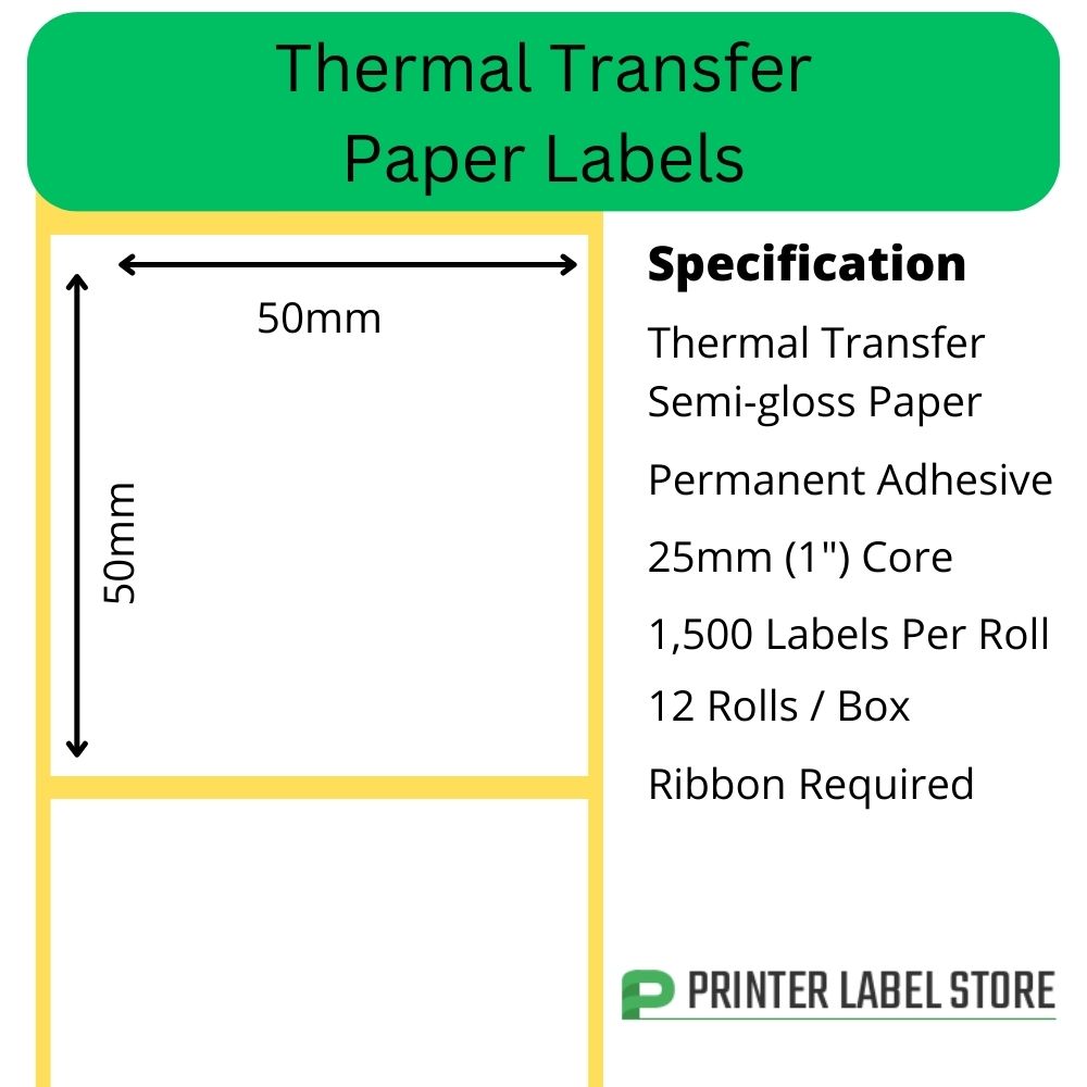 50 x 50mm thermal transfer labels, semi-gloss paper - permanent 
 adhesive, 25mm core for desktop label printers
